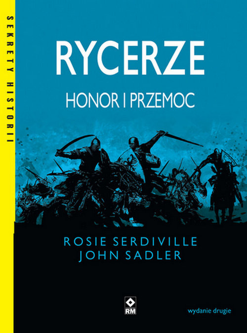 okładka Rycerze Honor i przemoc książka | Serdiville Rosie, John Sadler