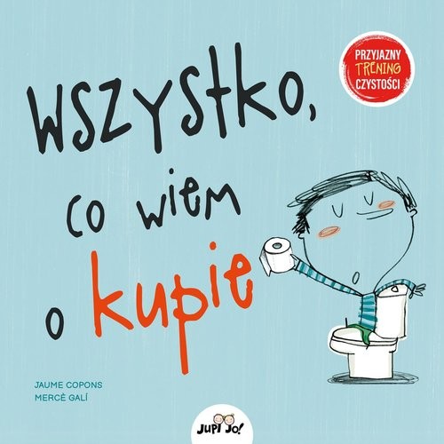 okładka Wszystko co wiem o kupie książka | Jaume Copons