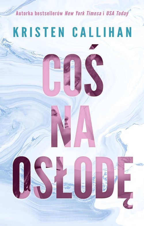 okładka Coś na osłodę książka | Kristen Callihan