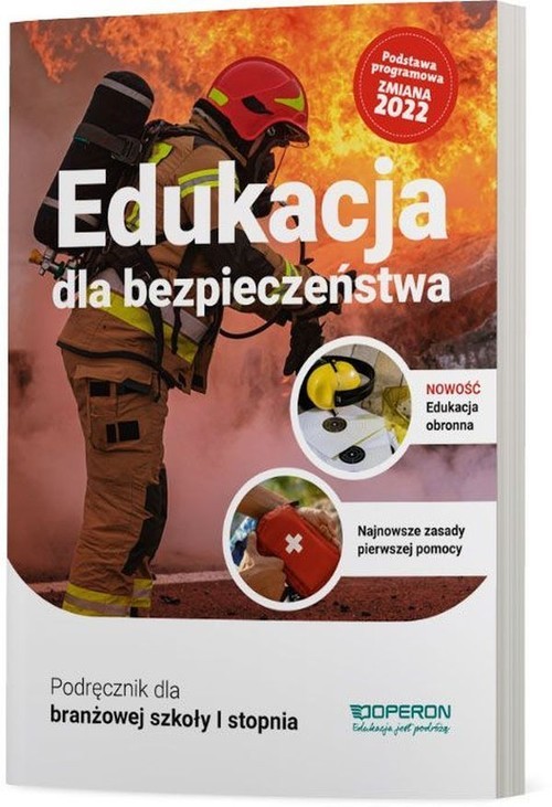 okładka Edukacja dla bezpieczeństwa Podręcznik dla branżowej szkoły I stopnia Branżowa szkoła książka | Barbara Boniek, Andrzej Kruczyński