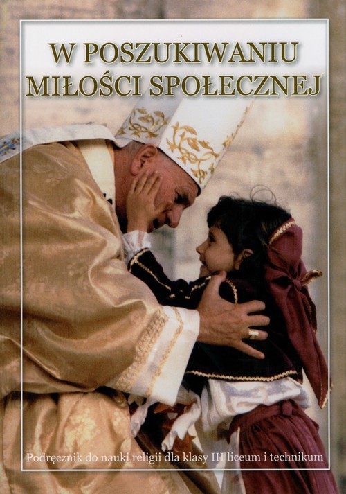 okładka W poszukiwaniu miłości społecznej 3 Podręcznik Liceum technikum książka