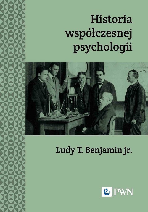 okładka Historia współczesnej psychologii książka | Benjamin LudyT.