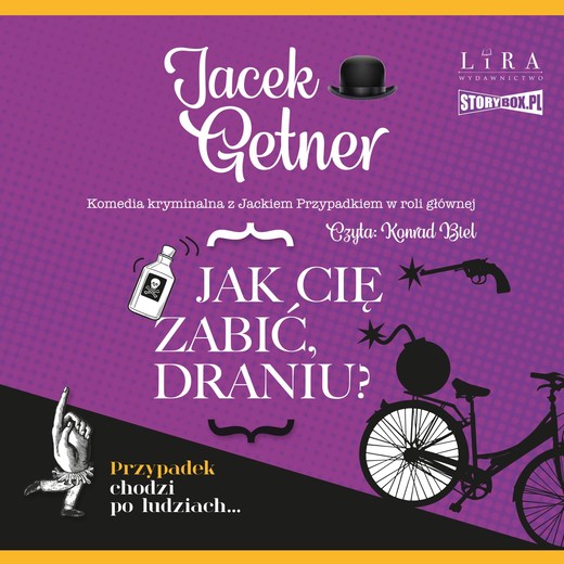 okładka Jak cię zabić, draniu? audiobook | MP3 | Jacek Getner