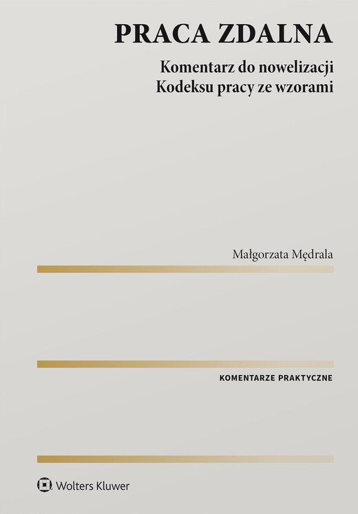 okładka Praca zdalna. Komentarz do nowelizacji Kodeksu pracy. Wzory (pdf) ebook | pdf | Małgorzata Mędrala