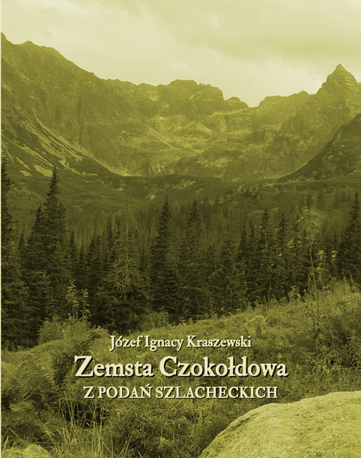 okładka Zemsta Czokołdowa. Z podań szlacheckich ebook | epub, mobi | Józef Ignacy Kraszewski