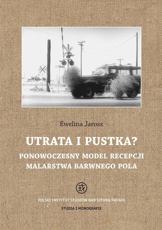 okładka Utrata i pustka? Ponowoczesny model recepcji malarstwa barwnego pola ebook | pdf | Ewelina Jarosz