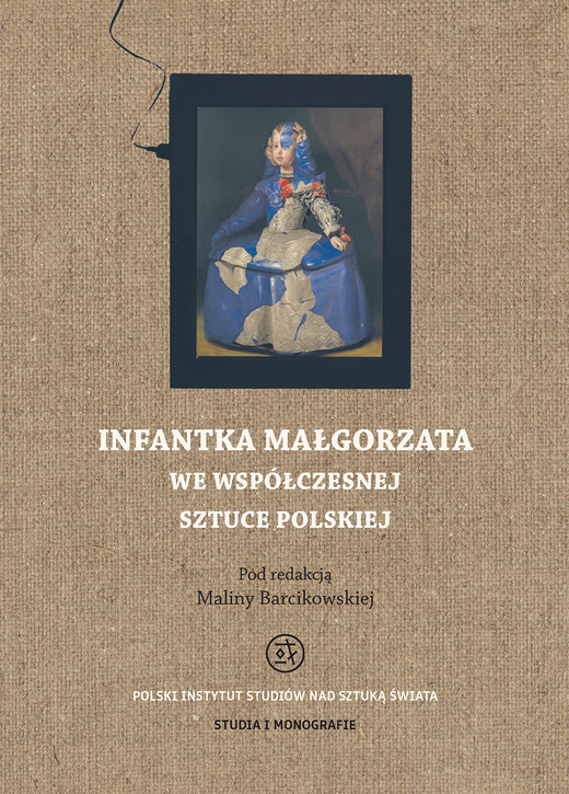 okładka Infantka Małgorzata we współczesnej sztuce polskiej ebook | pdf | Malina Barcikowska