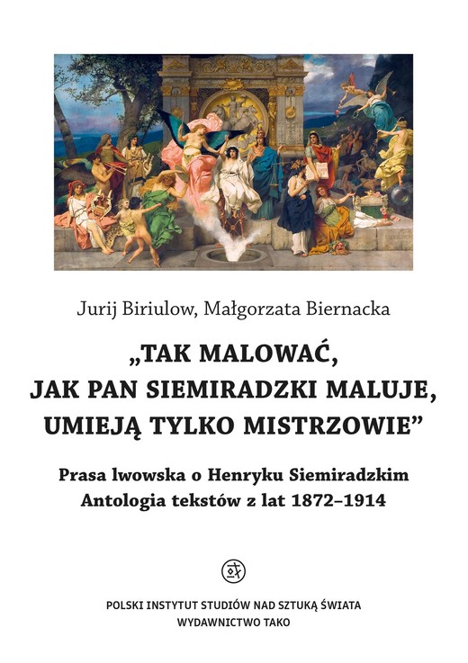 okładka Tak malować, jak pan Siemiradzki maluje, umieją tylko mistrzowie ebook | pdf | Jurij Biriulow, Małgorzata Biernacka