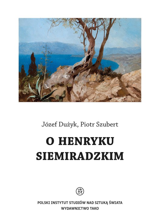 okładka O Henryku Siemiradzkim ebook | pdf | Józef Dużyk, Piotr Szubert