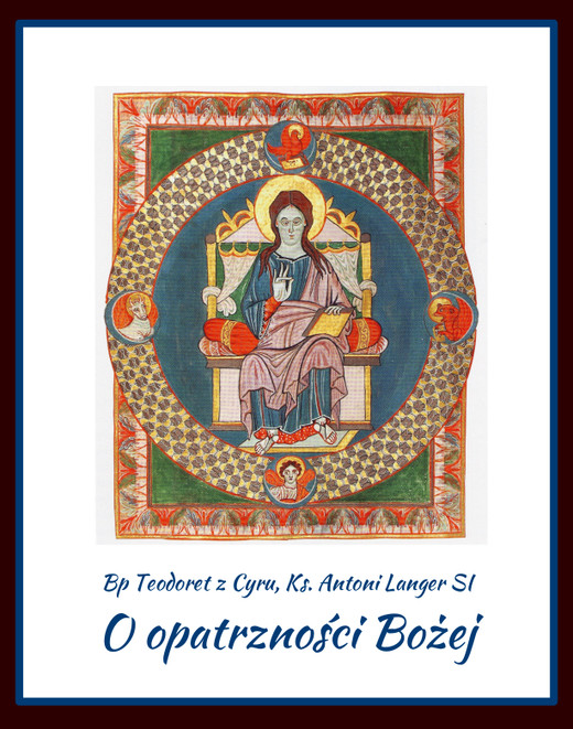 okładka O opatrzności Bożej ebook | epub, mobi | Bp Teodoret Z Cyru, Ks. Antoni Langer Si