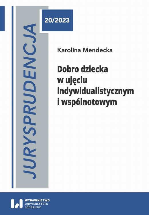 okładka Jurysprudencja 20. Dobro dziecka w ujęciu indywidualistycznym i wspólnotowym ebook | pdf | Karolina Mendecka