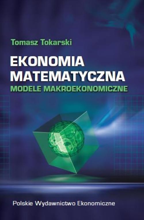 okładka Ekonomia matematyczna ebook | pdf | Tomasz Tokarski