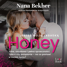 okładka Jesteś moją zagadką. Honey audiobook | MP3 | Nana Bekher