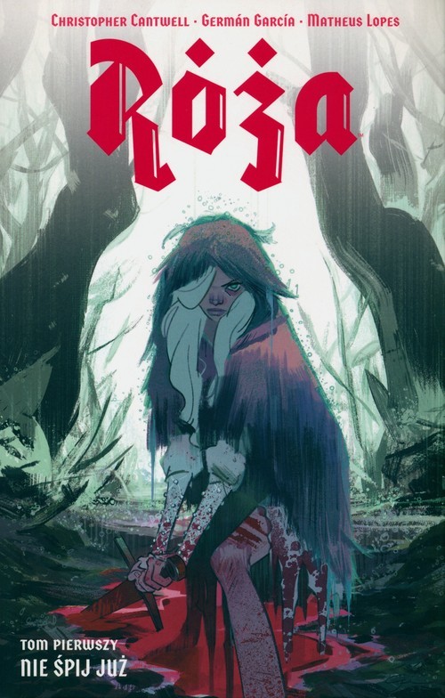 okładka Róża Tom 1 Nie śpij już książka | Cantwell Christopher, Garcia German, Lopes Matheus