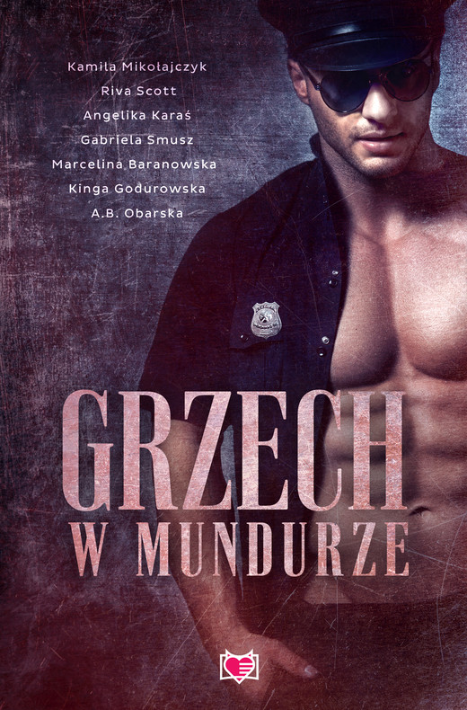 okładka Grzech w mundurze ebook | epub, mobi | Kamila Mikołajczyk, Riva Scott, Marcelina Baranowska, A.B. Obarska, Gabriela Smusz, Kinga Godurowska, Angelika Karaś