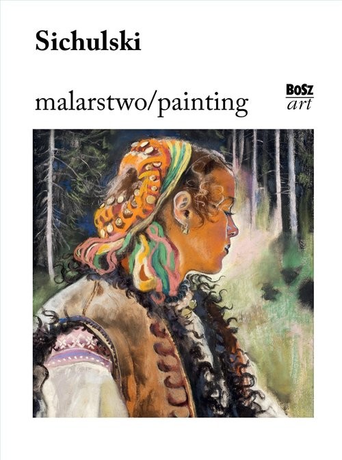 okładka Sichulski. Malarstwo książka | Urszula Kozakowska-Zaucha