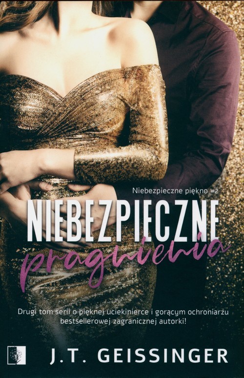 okładka Niebezpieczne pragnienia książka | Geissinger J.T.