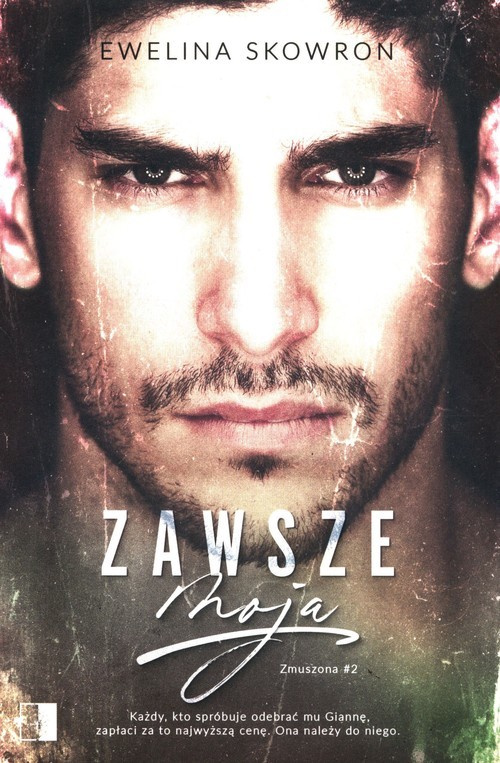 okładka Zawsze moja Tom 2 książka | Ewelina Skowron