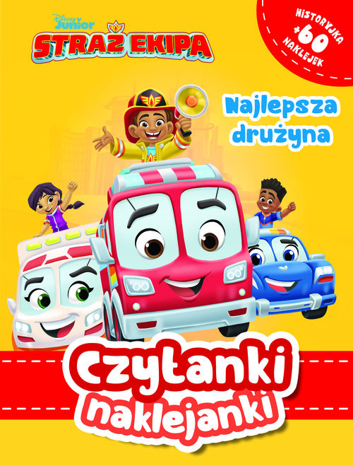 okładka Czytanki naklejanki. Najlepsza drużyna. Straż Ekipa. Disney książka | Siwak Ilona