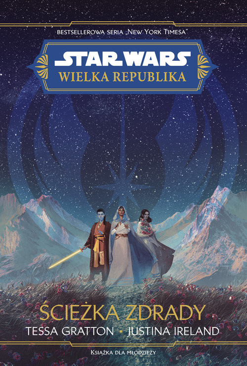 okładka Star Wars. Wielka republika. Ścieżka zdrady książka | Gratton Tessa, Justina Ireland