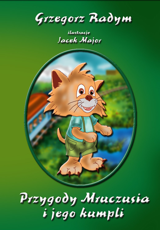 okładka Przygody Mruczusia i jego kumpli ebook | epub, mobi | Grzegorz Radym