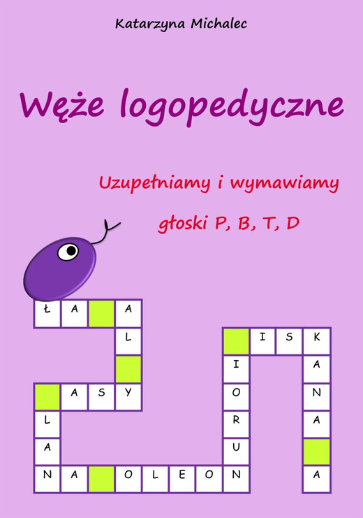 okładka Uzupełniamy i wymawiamy głoski P, B, T, D ebook | pdf | Katarzyna Michalec