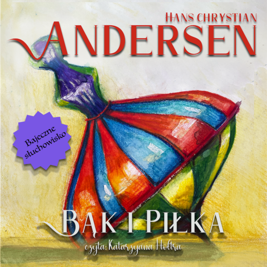 okładka Bąk i Piłka audiobook | MP3 | Hans Christian Andersen