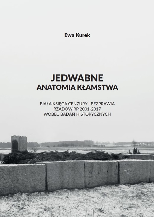 okładka Jedwabne. Anatomia kłamstwa. ebook | epub, mobi, pdf | Ewa Kurek