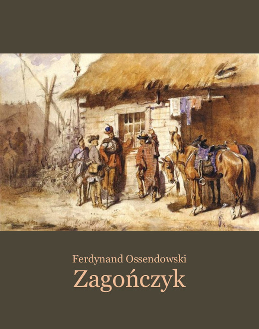 okładka Zagończyk ebook | epub, mobi | Ferdynand Antoni Ossendowski
