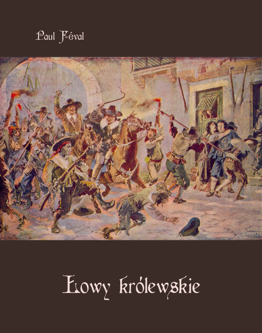 okładka Łowy królewskie ebook | epub, mobi | Paul Féval