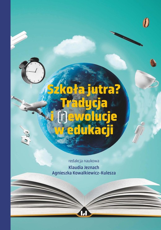 okładka Szkoła jutra? Tradycja i (r)ewolucje w edukacji ebook | pdf | Praca Zbiorowa
