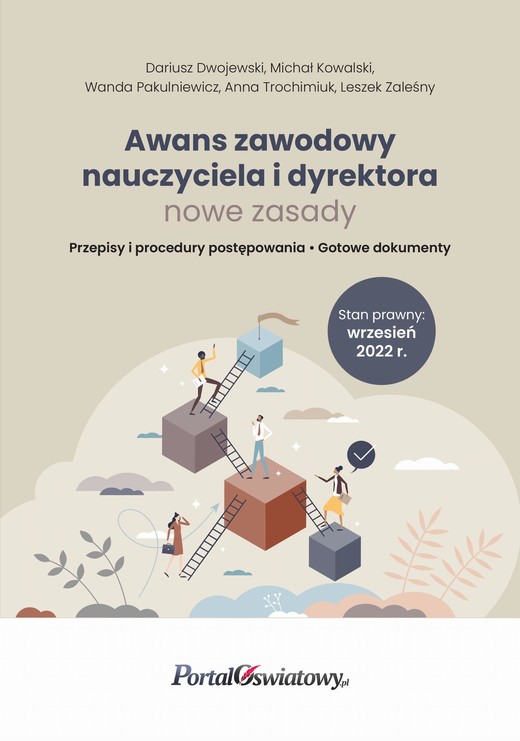 okładka Awans zawodowych nauczyciela i dyrektora - nowe zasady. Wrzesień 2022 ebook | epub, mobi, pdf | Michał Kowalski, Anna Trochimiuk