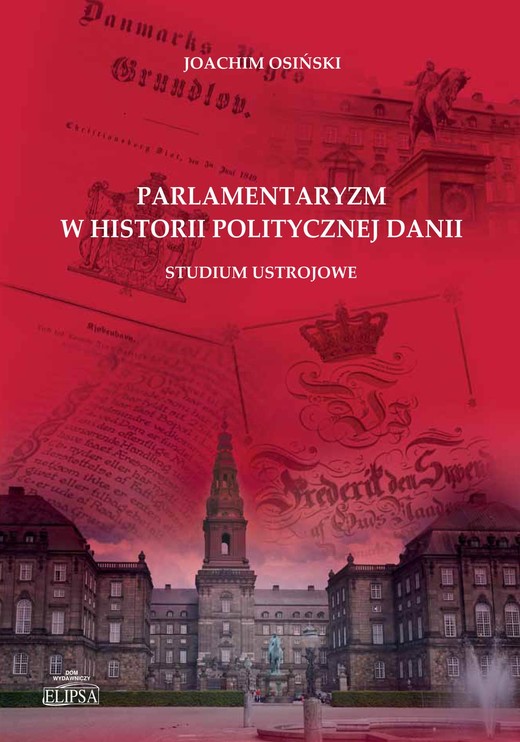 okładka Parlamentaryzm w historii politycznej Danii ebook | pdf | Joachim Osiński