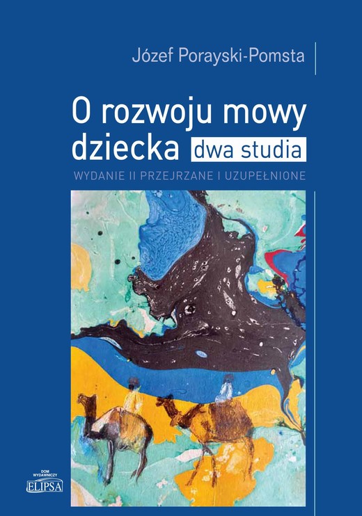 okładka O rozwoju mowy dziecka ebook | pdf | Józef Porayski-Pomsta