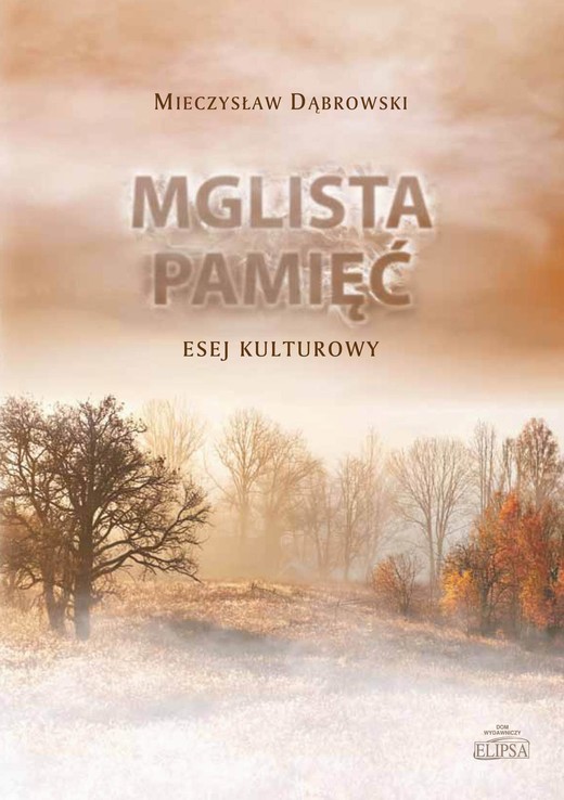 okładka Mglista pamięć ebook | pdf | Mieczysław Dąbrowski