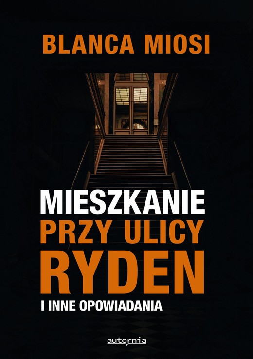 okładka Mieszkanie przy ulicy Ryden i inne opowiadania ebook | epub, mobi | Blanca Miosi