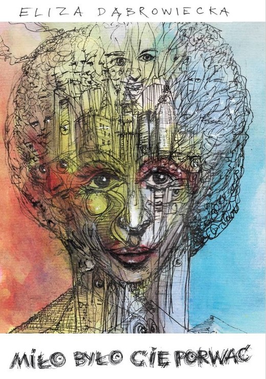 okładka Miło było cię porwać ebook | epub, mobi | Eliza Dąbrowiecka