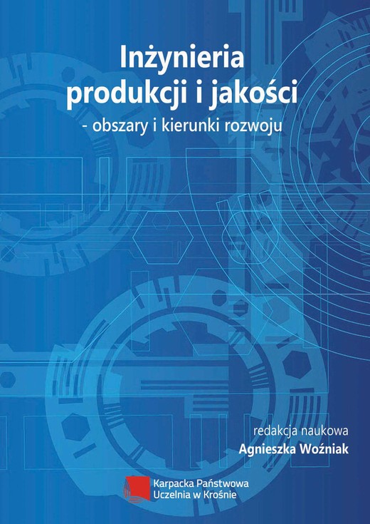 okładka Inżynieria produkcji i jakości – obszary i kierunki rozwoju ebook | pdf | Praca Zbiorowa