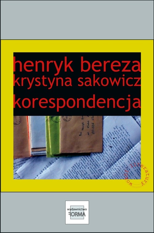 okładka Henryk Bereza. Krystyna Sakowicz. Korespondencja ebook | epub, mobi | Henryk Bereza, Krystyna Sakowicz