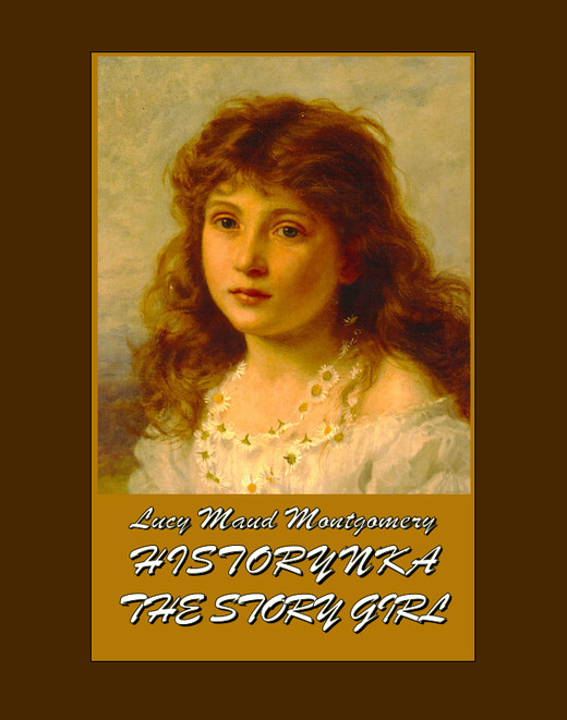 okładka Historynka. The Story Girl ebook | epub, mobi | Lucy Maud Montgomery