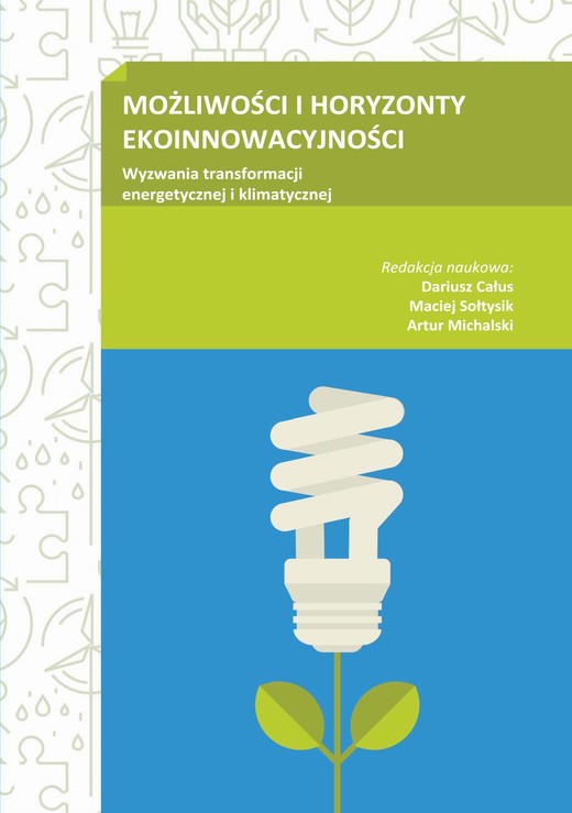 okładka MOŻLIWOŚCI I HORYZONTY EKOINNOWACYJNOŚCI. Wyzwania transformacji energetycznej i klimatycznej ebook | pdf | Praca Zbiorowa