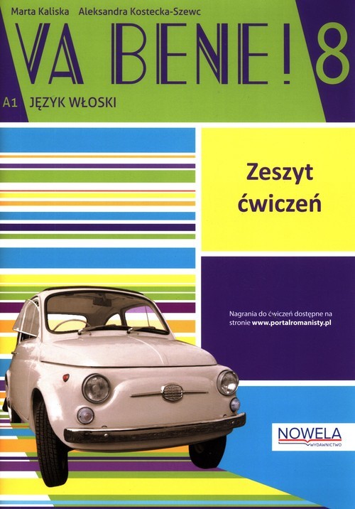 okładka Va bene! 8 Język włoski Zeszyt ćwiczeń A1 książka | Kaliska Marta, Aleksandra Kostecka-Szewc