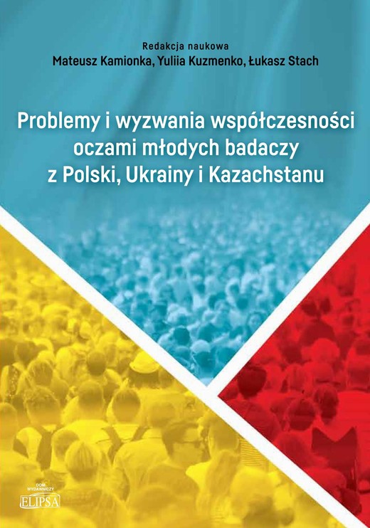 okładka Problemy i wyzwania współczesności oczami młodych badaczy z Polski, Ukrainy i Kazachstanu ebook | pdf | Praca Zbiorowa