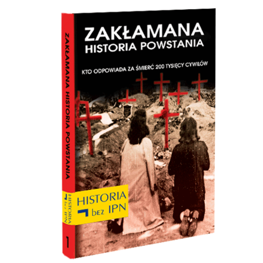 okładka Zakłamana historia powstania Tom I – Kto Odpowiada Za Śmierć 200 Tysięcy Cywilów ebook | epub, mobi | Paweł Dybicz