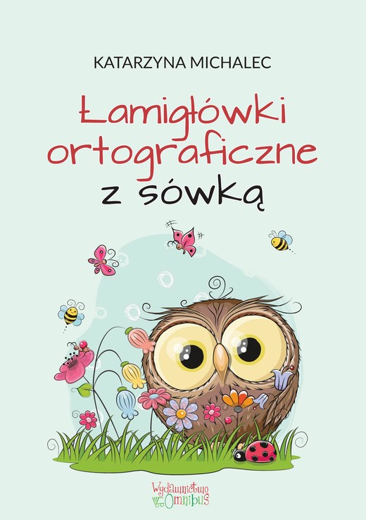 okładka Łamigłówki ortograficzne z sówką ebook | pdf | Katarzyna Michalec