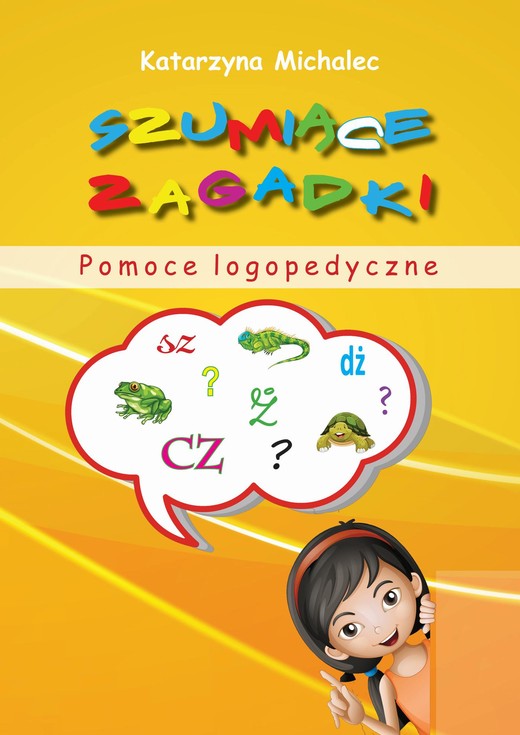 okładka Szumiące zagadki. Pomoce logopedyczne ebook | pdf | Katarzyna Michalec