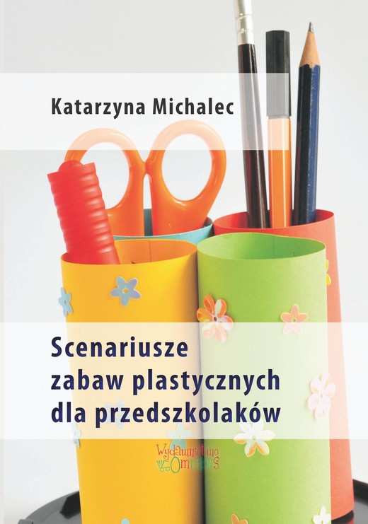 okładka Scenariusze zabaw plastycznych dla przedszkolaków ebook | pdf | Katarzyna Michalec