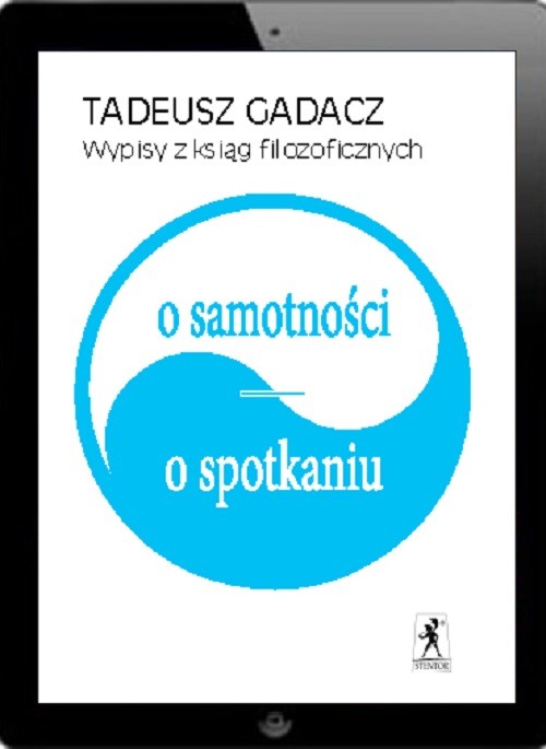 okładka Wypisy z ksiąg filozoficznych. O samotności. O spotkaniu ebook | epub, mobi | Tadeusz Gadacz