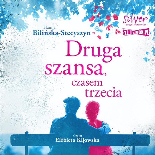 okładka Druga szansa, czasem trzecia audiobook | MP3 | Hanna Bilińska-Stecyszyn