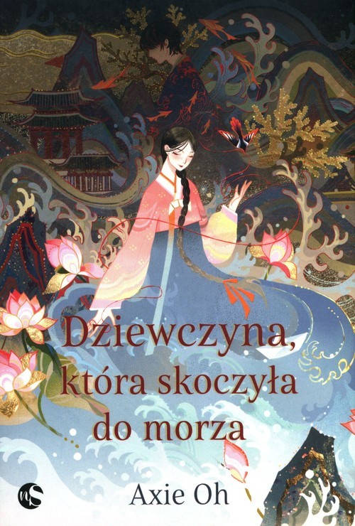 okładka Dziewczyna która skoczyła do morza książka | Axie Oh